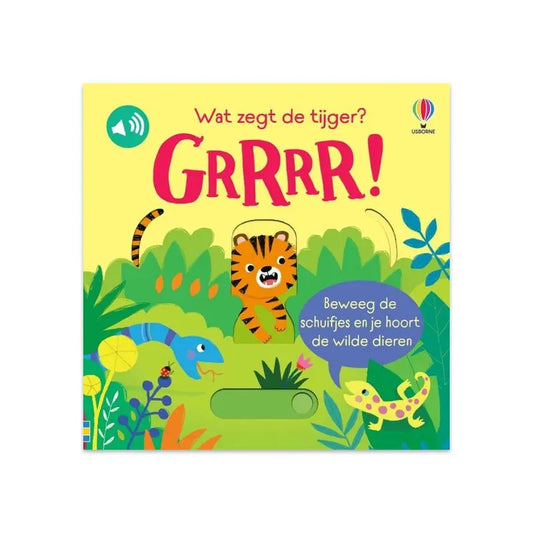Grrrr! Wat zegt de tijger? Usborne Publishers